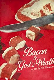 Bacon & God's Wrath - Movie Poster Bacon & God's Wrath - Movie Poster
