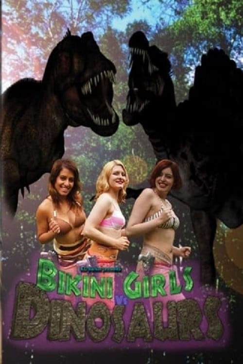 Bikini Girls vs Dinosaurs - Movie Poster