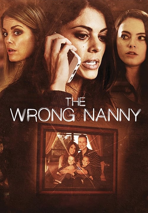 The Wrong Nanny - Movie Poster The Wrong Nanny - Movie Poster