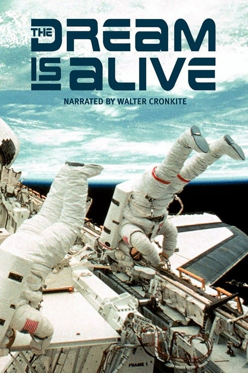 The Dream Is Alive - Movie Poster The Dream Is Alive - Movie Poster