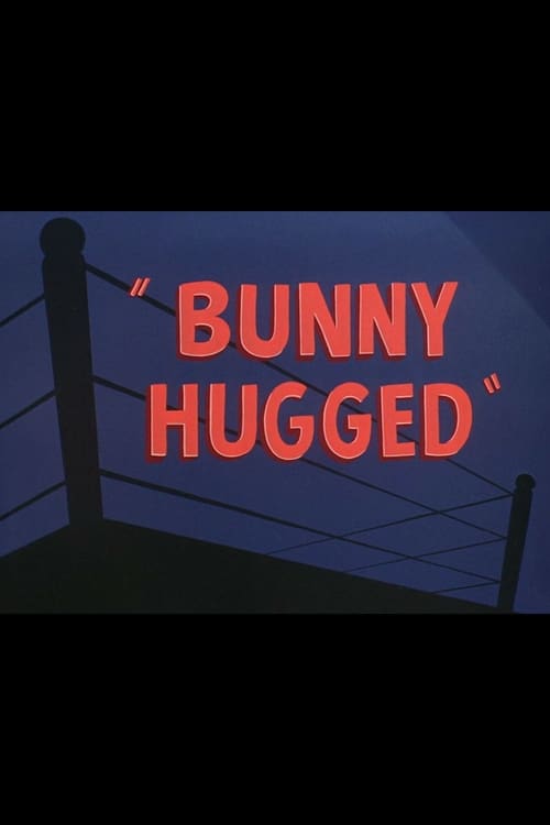 Bunny Hugged - Movie Poster Bunny Hugged - Movie Poster