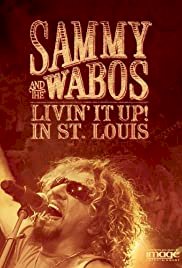 Sammy Hagar & the Wabos: Livin It Up! - Movie Poster Sammy Hagar & the Wabos: Livin It Up! - Movie Poster