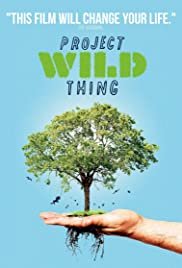 Project Wild Thing - Movie Poster Project Wild Thing - Movie Poster