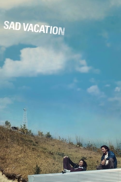 Sad Vacation - Movie Poster