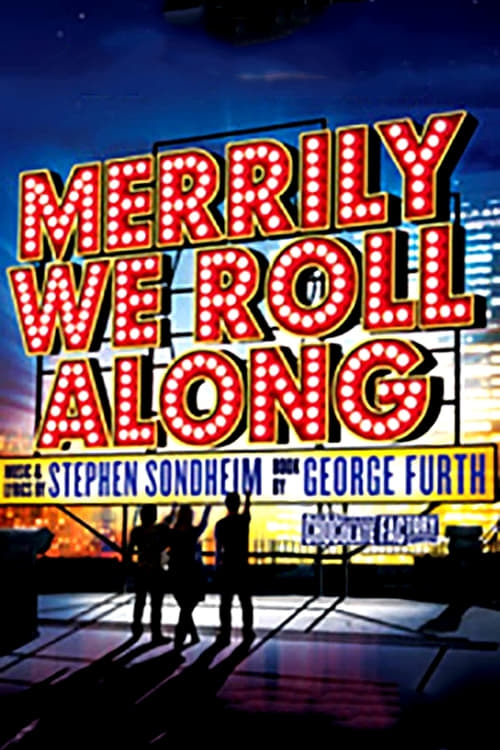 Merrily We Roll Along - Movie Poster