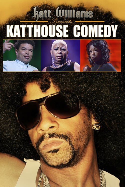 Katt Williams Presents: Katthouse Comedy - Movie Poster