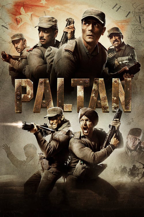 Paltan - Movie Poster Paltan - Movie Poster