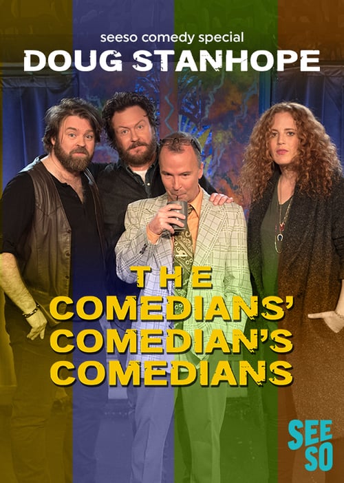 Doug Stanhope: The Comedians' Comedian's Comedians - Movie Poster Doug Stanhope: The Comedians' Comedian's Comedians - Movie Poster