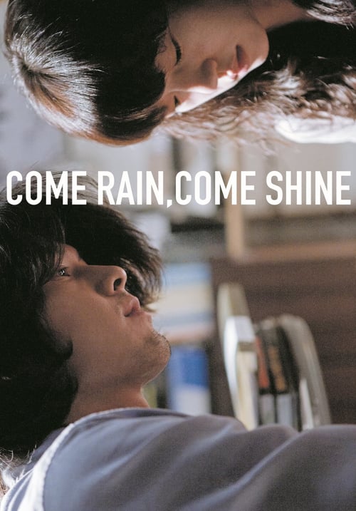 Come Rain, Come Shine - Movie Poster