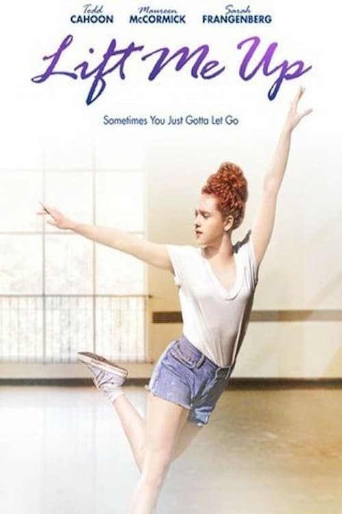Lift Me Up - Movie Poster Lift Me Up - Movie Poster