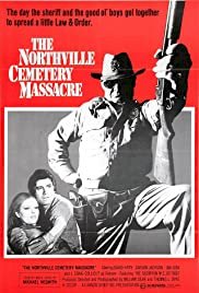 Northville Cemetery Massacre - Movie Poster Northville Cemetery Massacre - Movie Poster