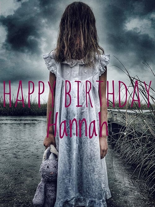 Happy Birthday Hannah - Movie Poster Happy Birthday Hannah - Movie Poster