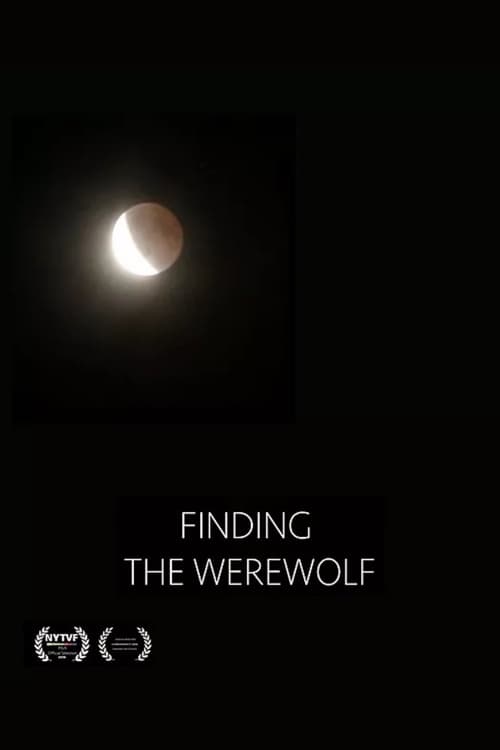 Finding the Werewolf - Movie Poster