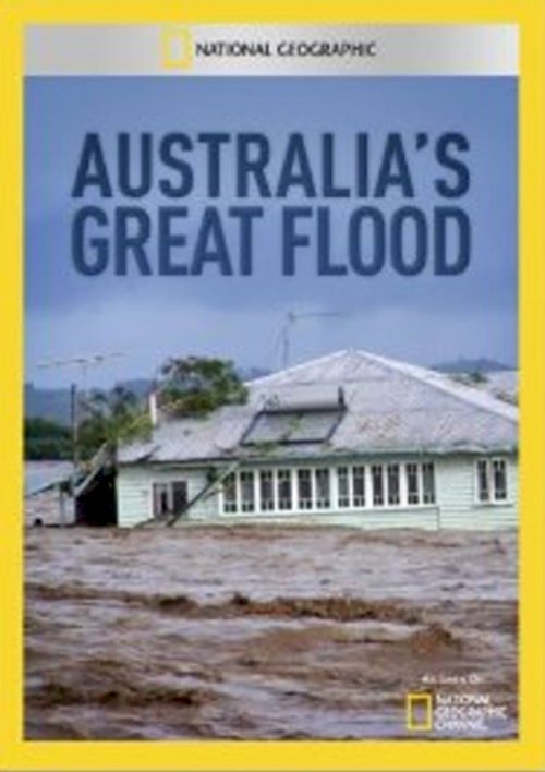 Australia's Great Flood - Movie Poster Australia's Great Flood - Movie Poster