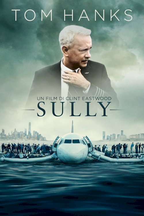 Sully - Movie Poster Sully - Movie Poster