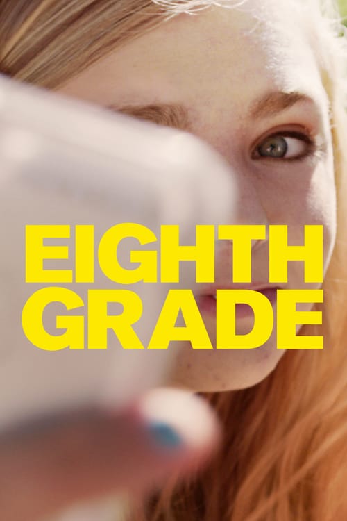 Eighth Grade - Movie Poster Eighth Grade - Movie Poster