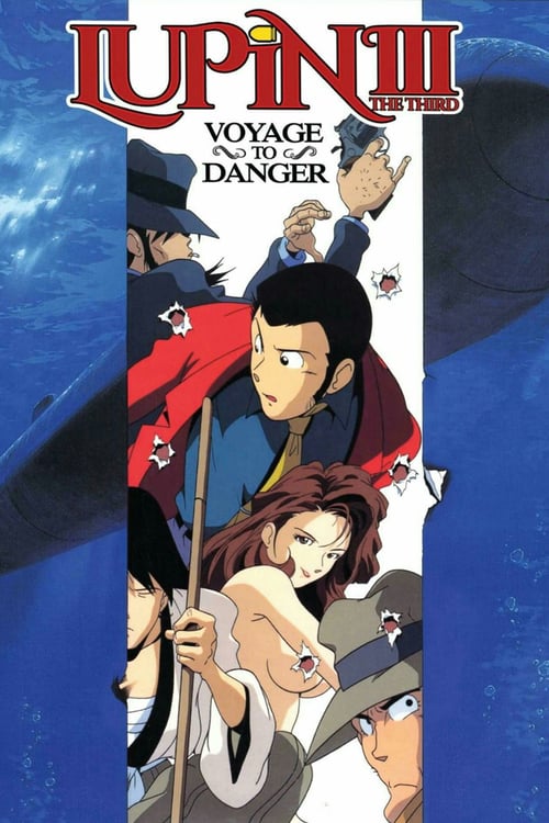 Lupin the Third: Voyage to Danger - Movie Poster