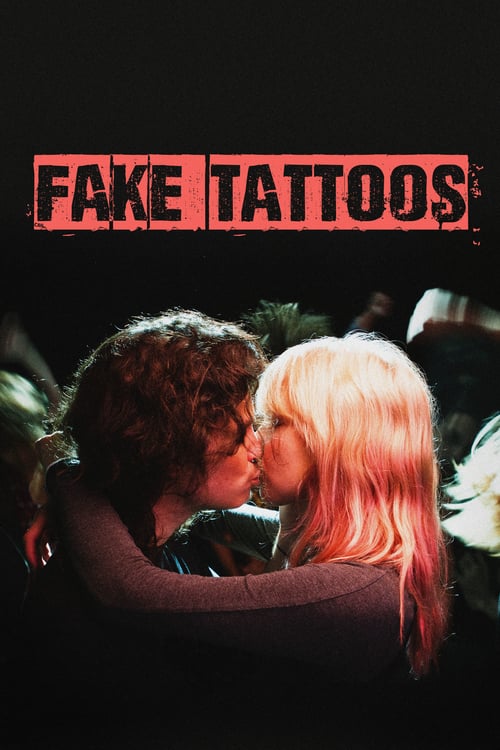 Fake Tattoos - Movie Poster Fake Tattoos - Movie Poster