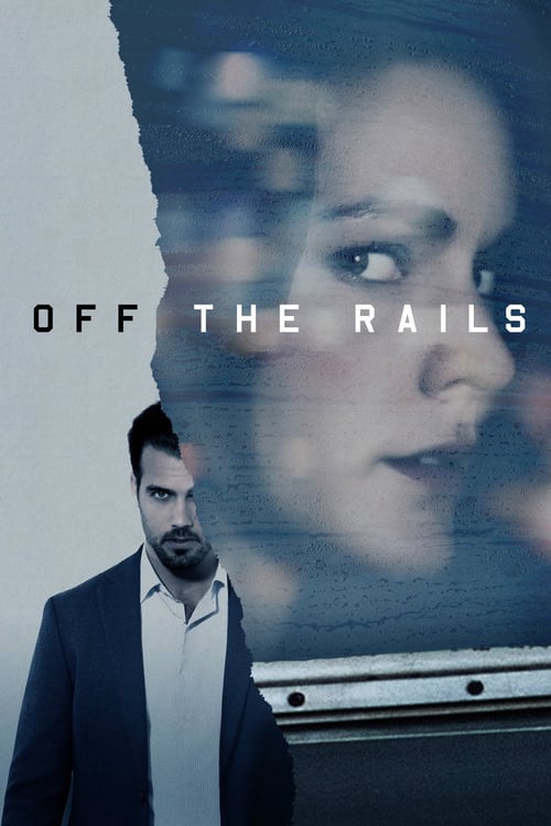 Off the Rails - Movie Poster Off the Rails - Movie Poster