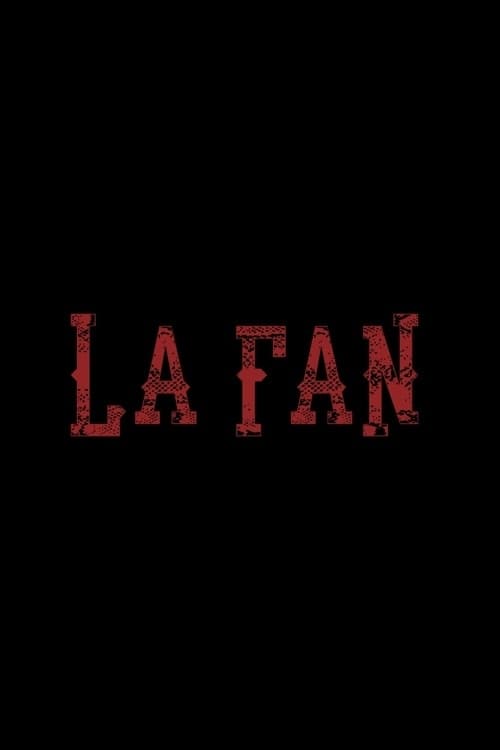 La Fan - Movie Poster