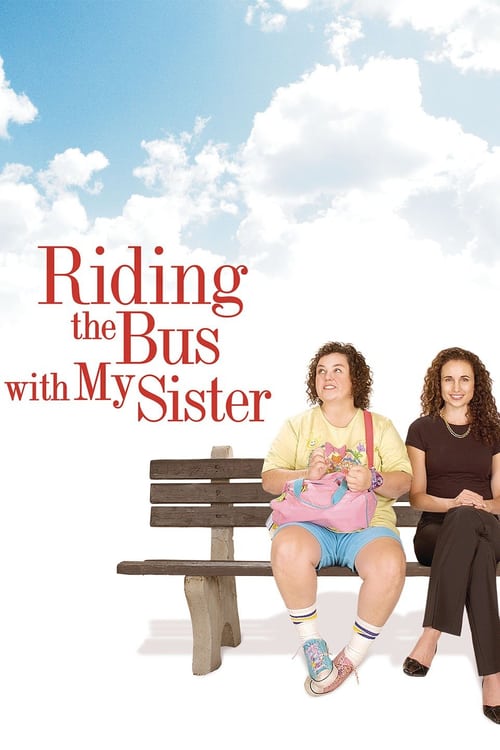 Riding the Bus with My Sister - Movie Poster Riding the Bus with My Sister - Movie Poster