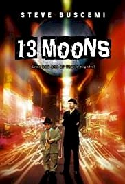13 Moons - Movie Poster 13 Moons - Movie Poster