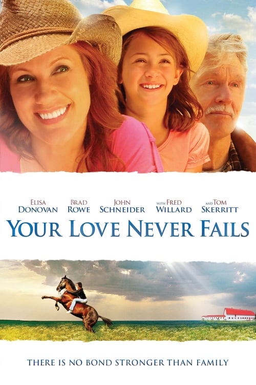 Your Love Never Fails - Movie Poster Your Love Never Fails - Movie Poster