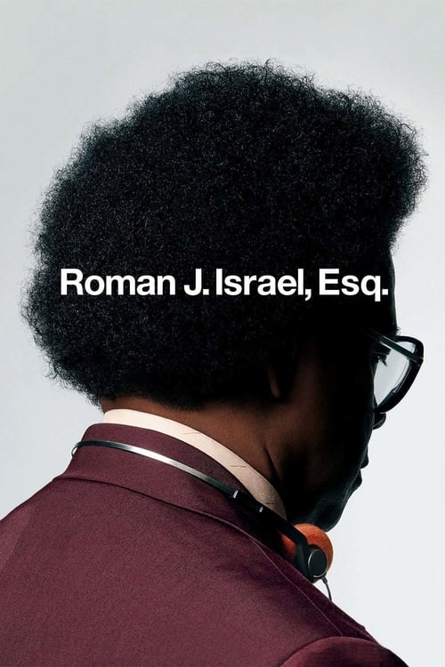 Roman J. Israel, Esq. - Movie Poster Roman J. Israel, Esq. - Movie Poster