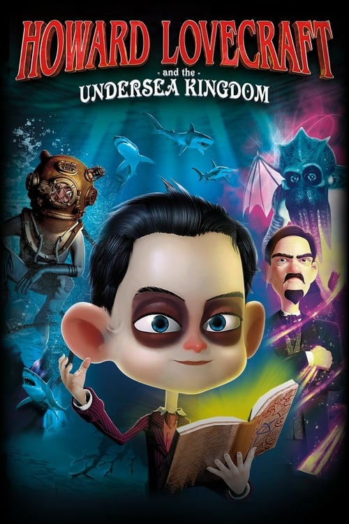 Howard Lovecraft & the Undersea Kingdom - Movie Poster Howard Lovecraft & the Undersea Kingdom - Movie Poster