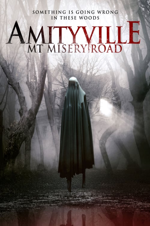 Amityville: Mt Misery Road - Movie Poster Amityville: Mt Misery Road - Movie Poster