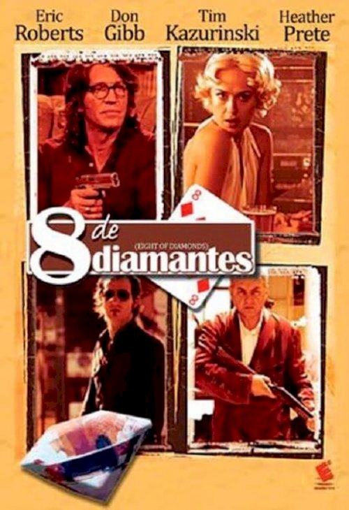 8 of Diamonds - Movie Poster 8 of Diamonds - Movie Poster