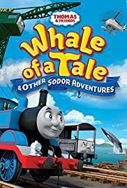 Thomas & Friends: Whale of a Tale and Other Sodor Adventures - Movie Poster