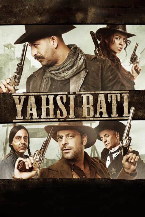 Yahşi Batı - Movie Poster Yahşi Batı - Movie Poster