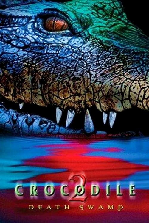 Crocodile 2: Death Swamp - Movie Poster Crocodile 2: Death Swamp - Movie Poster