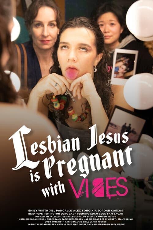 Lesbian Jesus Is Pregnant with Vibes - Movie Poster Lesbian Jesus Is Pregnant with Vibes - Movie Poster