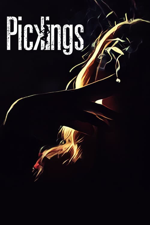 Pickings - Movie Poster