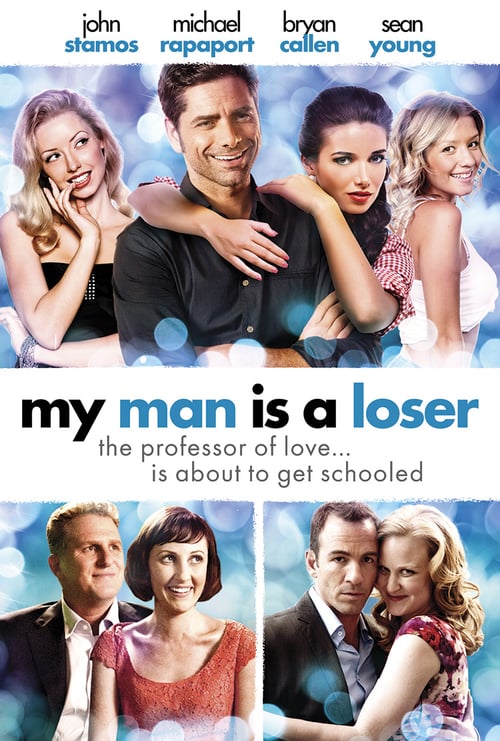 My Man Is a Loser - Movie Poster My Man Is a Loser - Movie Poster