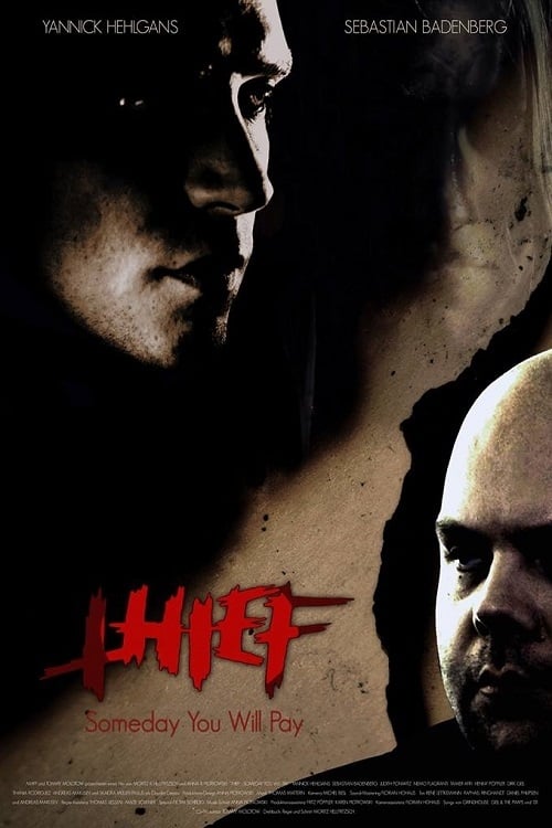 Thief: Someday You Will Pay - Movie Poster Thief: Someday You Will Pay - Movie Poster