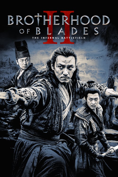 Brotherhood of Blades II: The Infernal Battlefield - Movie Poster Brotherhood of Blades II: The Infernal Battlefield - Movie Poster