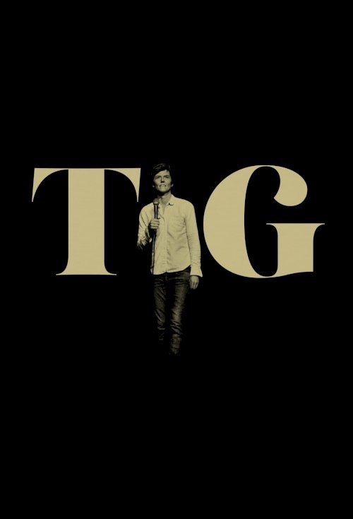 Tig - Movie Poster Tig - Movie Poster