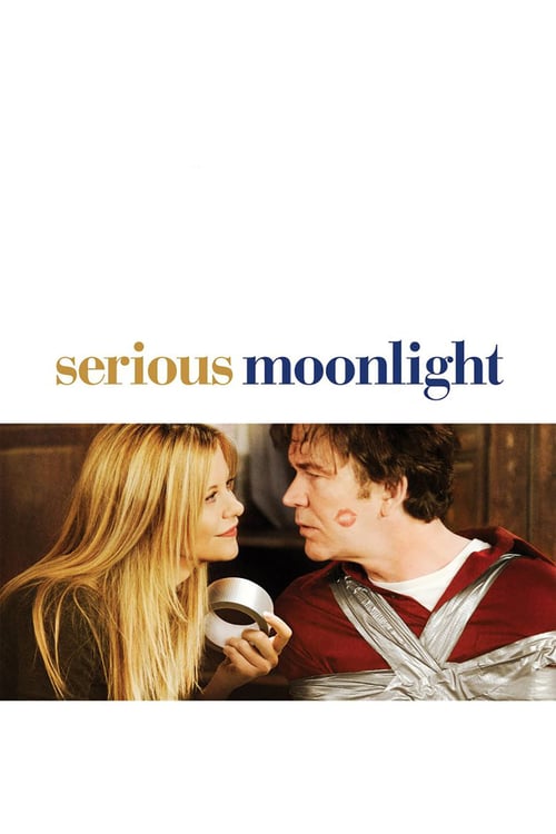 Serious Moonlight - Movie Poster Serious Moonlight - Movie Poster