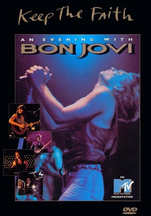 Keep the Faith: An Evening With Bon Jovi - Movie Poster Keep the Faith: An Evening With Bon Jovi - Movie Poster