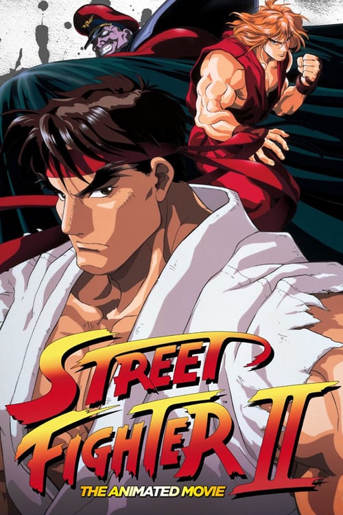 Street Fighter II: The Animated Movie - Movie Poster Street Fighter II: The Animated Movie - Movie Poster