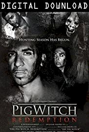 The Pig Witch: Redemption - Movie Poster The Pig Witch: Redemption - Movie Poster