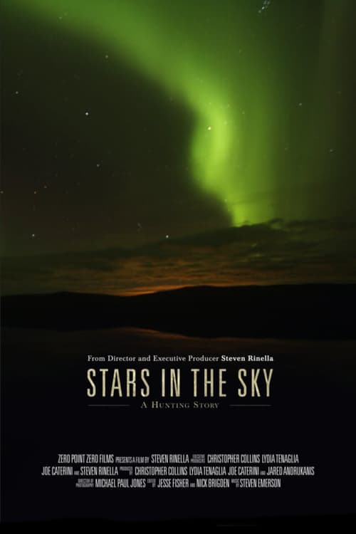 Stars in the Sky: A Hunting Story - Movie Poster Stars in the Sky: A Hunting Story - Movie Poster