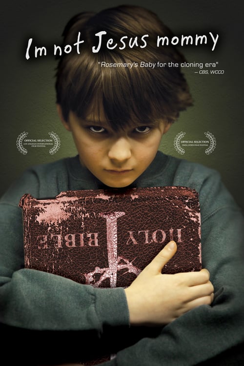 I'm Not Jesus Mommy - Movie Poster I'm Not Jesus Mommy - Movie Poster