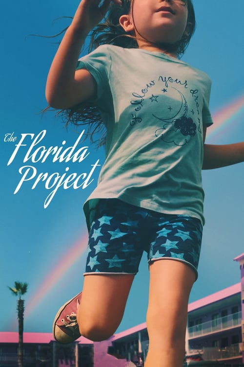 The Florida Project - Movie Poster The Florida Project - Movie Poster