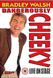 Bradley Walsh: Dangerously Cheeky Live - Movie Poster