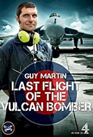 Guy Martin: Last Flight of the Vulcan Bomber - Movie Poster