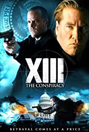 XIII: The Conspiracy - Movie Poster XIII: The Conspiracy - Movie Poster